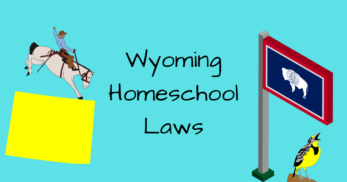 Wyoming Homeschool Laws